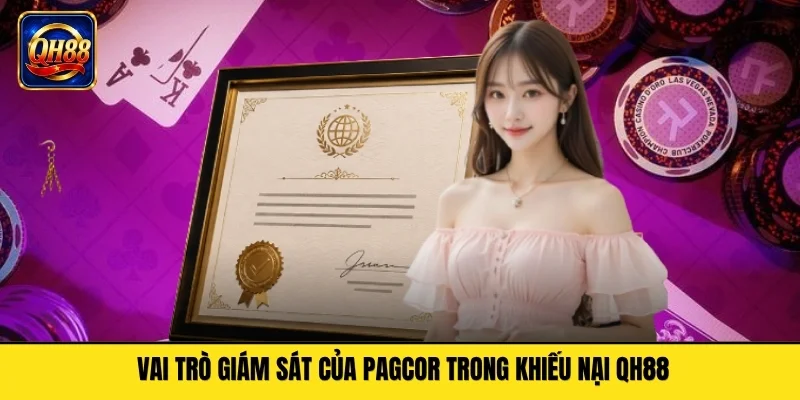Vai trò giám sát của PAGCOR trong khiếu nại QH88